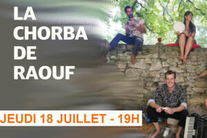 Festival « Les Jeudis de la Cabreyrade » -  La Chorba De Raouf